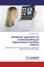 Multilevel approach to understanding of Hyperostosis frontalis interna
