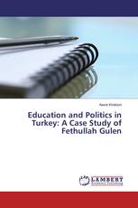 Education and Politics in Turkey: A Case Study of Fethullah Gulen
