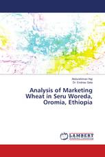 Analysis of Marketing Wheat in Seru Woreda, Oromia, Ethiopia