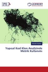Yapısal Kod Klon Analizinde Metrik Kullanımı