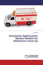 Simulation Optimisation Markov Models for Ambulance move-up