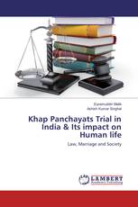 Khap Panchayats Trial in India & Its impact on Human life