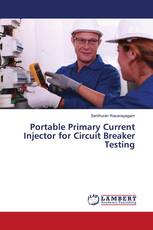 Portable Primary Current Injector for Circuit Breaker Testing