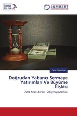 Doğrudan Yabancı Sermaye Yatırımları Ve Büyüme İlişkisi