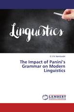 The Impact of Panini’s Grammar on Modern Linguistics