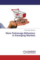 Store Patronage Behaviour in Emerging Markets