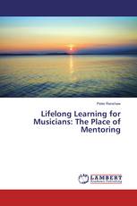Lifelong Learning for Musicians: The Place of Mentoring