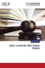 John Locke'da Akıl Vahiy İlişkisi