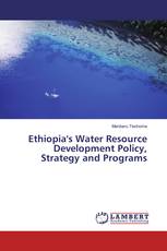 Ethiopia's Water Resource Development Policy, Strategy and Programs