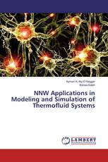 NNW Applications in Modeling and Simulation of Thermofluid Systems