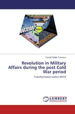 Revolution in Military Affairs during the post Cold War period
