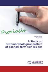 A Study on histomorphological pattern of psoriasi form skin lesions