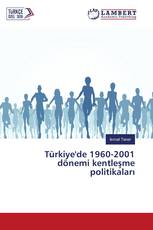 Türkiye'de 1960-2001 dönemi kentleşme politikaları