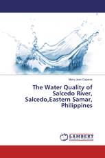 The Water Quality of Salcedo River, Salcedo,Eastern Samar, Philippines