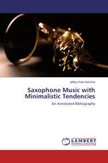 Saxophone Music with Minimalistic Tendencies