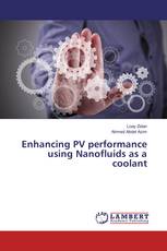 Enhancing PV performance using Nanofluids as a coolant