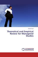 Theoretical and Empirical Review for Managerial Studies