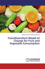 Transtheoretical Model of Change for Fruit and Vegetable Consumption