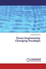 Tissue Engineering: Changing Paradigm