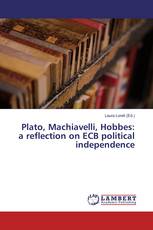 Plato, Machiavelli, Hobbes: a reflection on ECB political independence