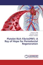 Platelet Rich Fibrin(PRF): A Ray of Hope for Periodontal Regeneration