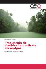 Producción de biodiésel a partir de microalgas
