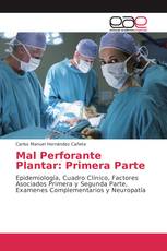 Mal Perforante Plantar: Primera Parte