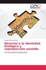 Derecho a la identidad biológica y reproducción asistida