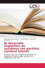 El desarrollo lingüístico de escolares con parálisis cerebral infantil