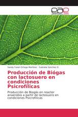 Producción de Biógas con lactosuero en condiciones Psicrofílicas