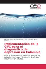 Implementación de la GPC para el diagnóstico de depresión en Colombia