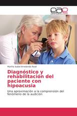 Diagnóstico y rehabilitación del paciente con hipoacusia