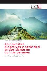 Compuestos bioactivos y actividad antioxidante en quinua peruana