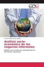 Análisis socio-económico de los negocios informales