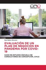 EVALUACIÓN DE UN PLAN DE NEGOCIOS EN PANDEMIA POR COVID-19