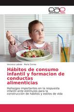 Hábitos de consumo infantil y formacion de conductas alimenticias