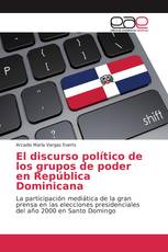 El discurso político de los grupos de poder en República Dominicana