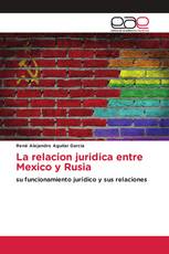 La relacion juridica entre Mexico y Rusia