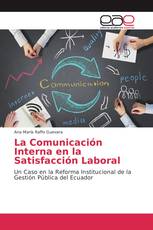 La Comunicación Interna en la Satisfacción Laboral