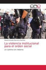 La violencia institucional para el orden social