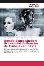 Riesgo Biomecánico y Psicosocial de puestos de trabajo con PDV's