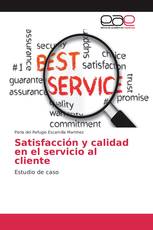 Satisfacción y calidad en el servicio al cliente