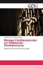 Riesgo Cardiovascular en Población Penitenciaria