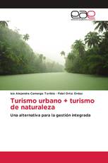 Turismo urbano + turismo de naturaleza