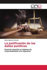 La justificación de los daños punitivos