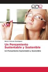 Un Pensamiento Sustentable y Sostenible