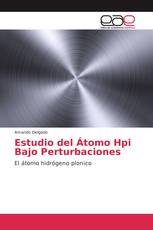 Estudio del Átomo Hpi Bajo Perturbaciones