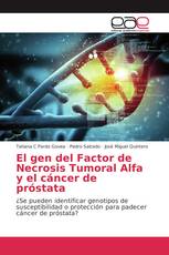 El gen del Factor de Necrosis Tumoral Alfa y el cáncer de próstata