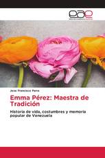 Emma Pérez: Maestra de Tradición