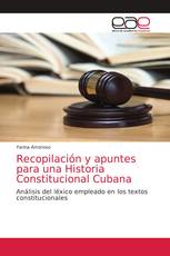 Recopilación y apuntes para una Historia Constitucional Cubana